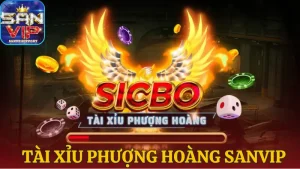 Tìm hiểu Tài Xỉu Phượng Hoàng Sanvip