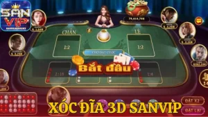 Tìm hiểu về game cược Xóc đĩa 3D Sanvip